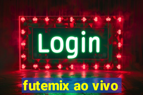 futemix ao vivo